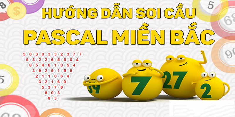 Soi cầu Pascal để chốt lô 2 càng